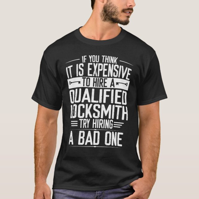 Locksmith versucht, eine teure Schlüssel-Schloss-P T-Shirt (Vorderseite)