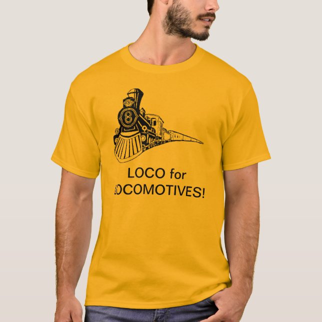 Loco für Lokomotiven T-Shirt (Vorderseite)