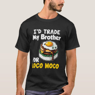 Loco Moco Gravy Funny Hawaiian Food Lover für Hawa T-Shirt
