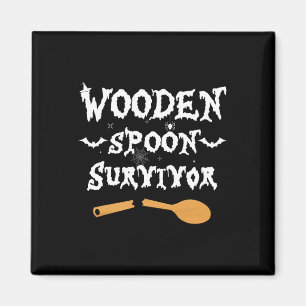 Löffelüberlebende Holzlöffel Funny Halloween Kostü Magnet