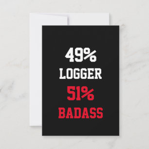 Logger-Badass-Karte Karte