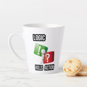 "Logic Kills Action" - Macher-Mentalität, Streetwe Milchtasse