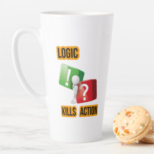 "Logic Kills Action" - Macher-Mentalität, Streetwe Milchtasse