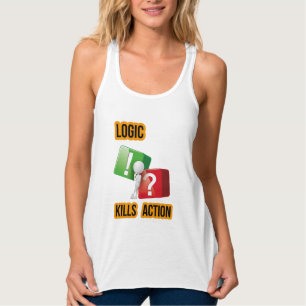 "Logic Kills Action" Macher-Mentalität, Streetwear Tank Top