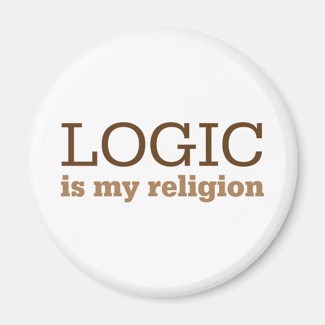 Logik ist meine Religion Magnet (Vorne)