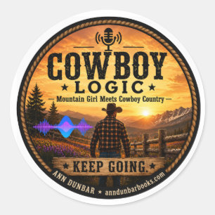 Logique de Cow-Boy : Autocollant Rond Keep Going