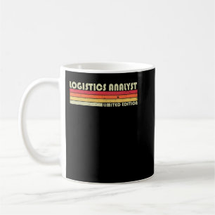 LOGISTICS ANALYST Funny Job Title Profession Birth Kaffeetasse