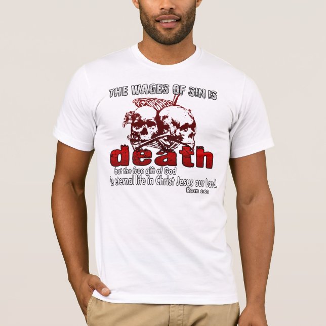 Löhne der Sünde ist TOD T-Shirt (Vorderseite)