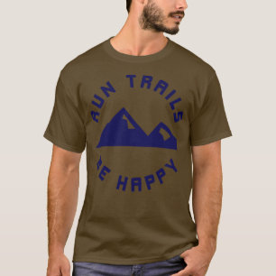 Loipen sind glückliche Bergwanderwege T-Shirt