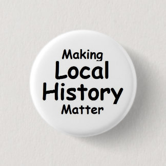 Lokale Geschichte machend, seien Sie von Bedeutung Button