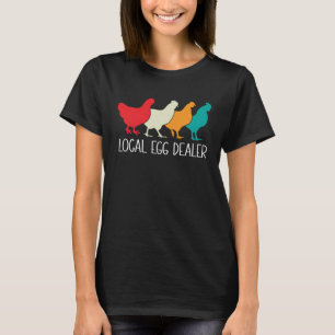 Lokaler Eierhändler Gebleichte Hühner Farm Landw T-Shirt