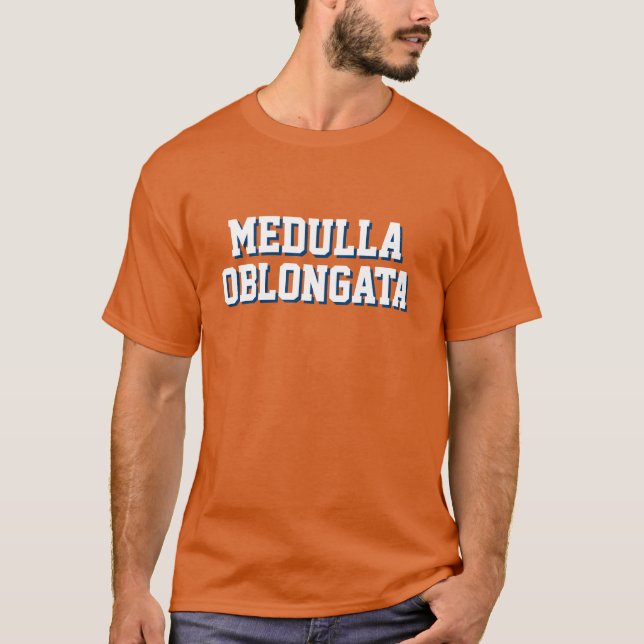 LOL lustiger T - Shirt: "Knochenmark Oblongata " T-Shirt (Vorderseite)