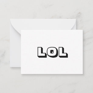 LOL Schwarz-weiße fette Typografie Moderne Spaß Hinweiskarte