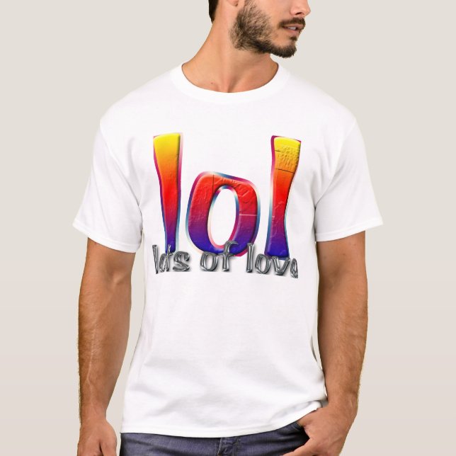 lol T - Shirt (Vorderseite)