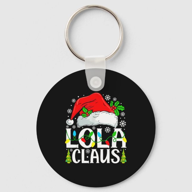 Lola Claus Funny Christmas Family Matching  Schlüsselanhänger (Vorderseite)