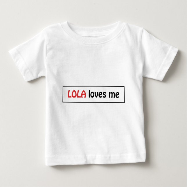Lola Lieben ich Baby T-shirt (Vorderseite)