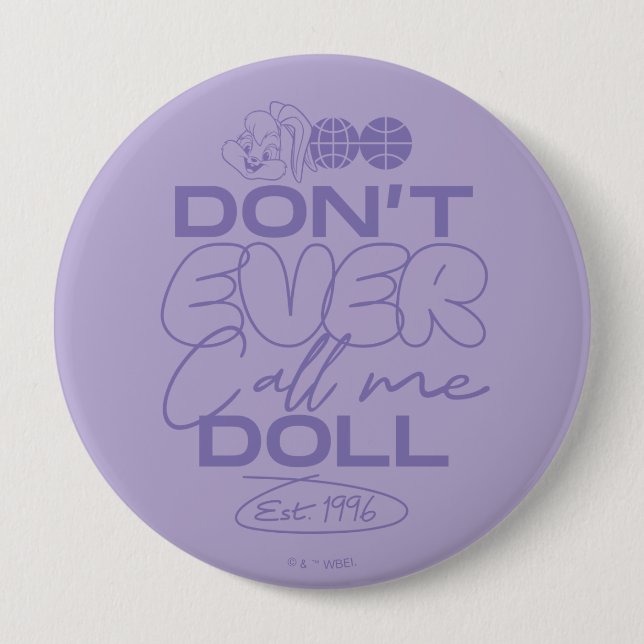 Lola "Nenn mich nie Puppe" Button (Vorderseite)