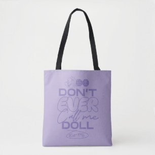 Lola "Nenn mich nie Puppe" Tasche