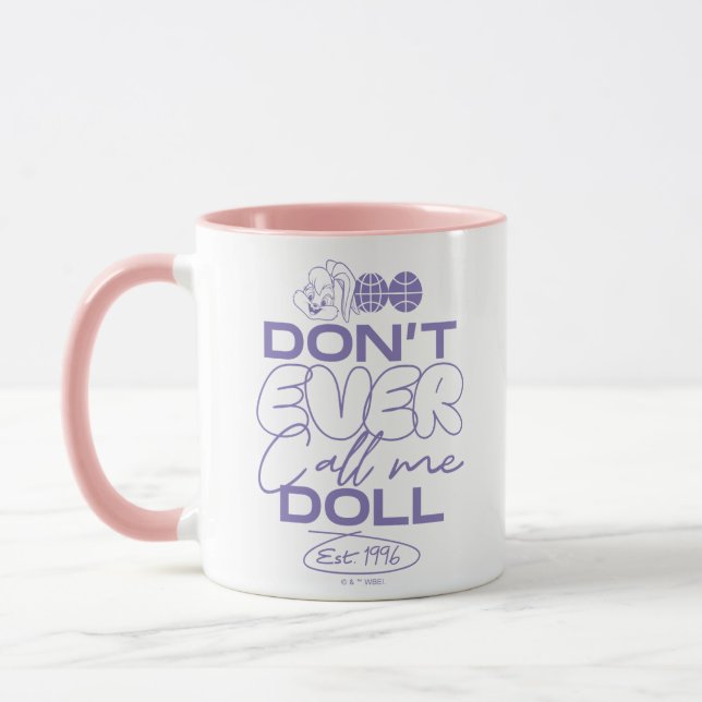 Lola "Nenn mich nie Puppe" Tasse (Links)