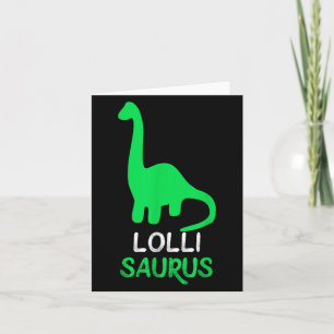 Lolli-saurus Funny Dino Dinosaur Lollisaurus Karte