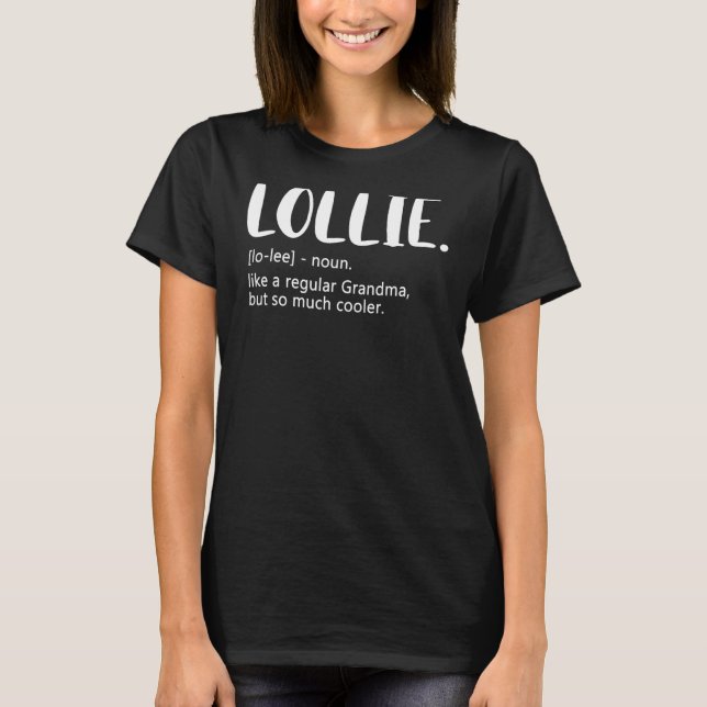 Lollie wie eine normale Oma, aber Coolere Mütter D T-Shirt (Vorderseite)