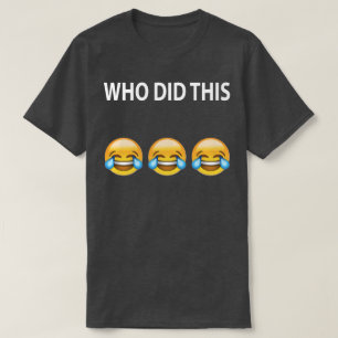 L'OMS A FAIT CE T-shirt de plaisanterie