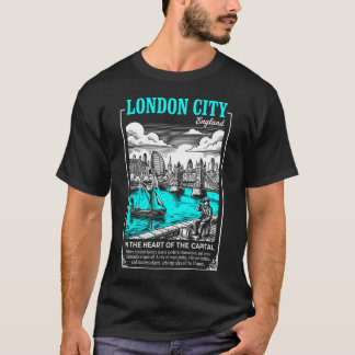 London City England In the Heart of the Capital T-Shirt