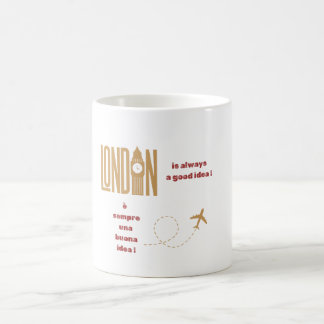 London ist immer eine gute Idee! Kaffeetasse