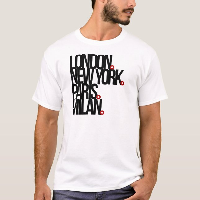 London New York Paris Mailand T-Shirt (Vorderseite)