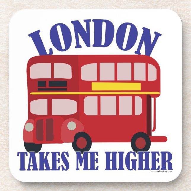London nimmt mich an Higher Fun Slogan Art Untersetzer (Vorderseite)