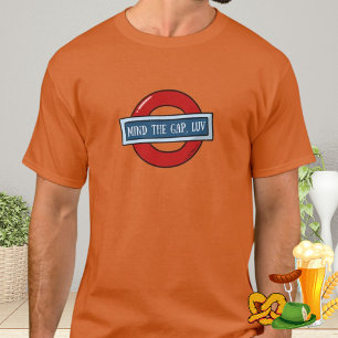 London Souvenir Funny Metro Mind the Gap UK Gesche T-Shirt