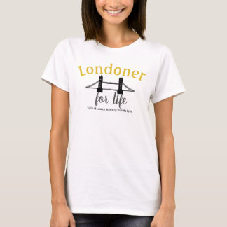 Londoner für Leben-T - Shirt
