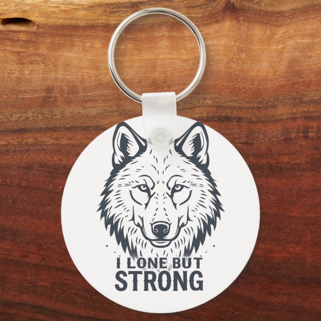 "Lone But Strong" Inspirational Wolf Schlüsselanhänger (Vorderseite)
