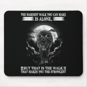 Lone Wolf, der schwierigste Weg macht dich zu Stro Mousepad