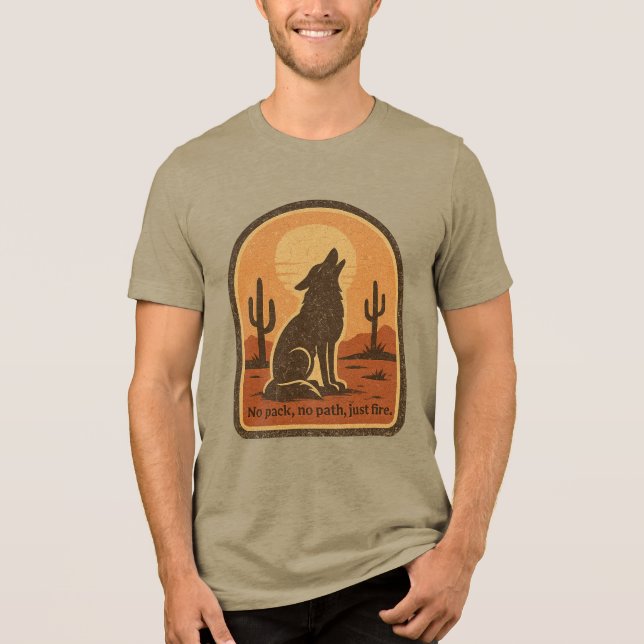 Lone Wolf Desert Scene – “No Pack No Path Just Fir Tri-Blend Shirt (Vorderseite)