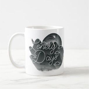 Lonely Days Coffee Mug
