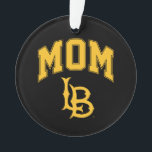 Long Beach Staat Mama Ornament<br><div class="desc">Karo diese California Staat University Long Beach Designs! Zeigen Sie Ihren California Staatsstolz mit diesen neuen Universitätsprodukten. Diese Geschenke machen die perfekte Geschenke für den Long Beach Student, Alumni, Familie, Freund oder Fan in Ihrem Leben. Alle diese Zazzle-Produkte sind mit Ihrem Namen, Klassenzimmer oder Club individuell einstellbar. Los Long Beach!...</div>