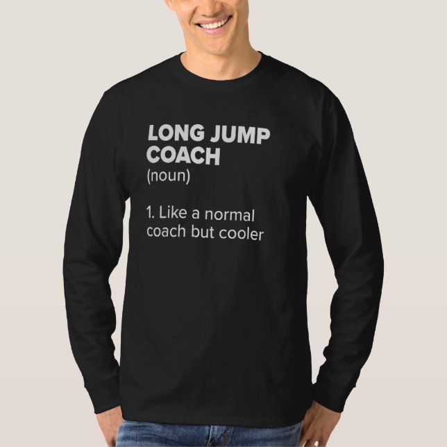 Long Jump Coach Definition  Track and Field Humor  T-Shirt (Vorderseite)