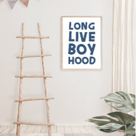 Long Live Boy Hood Blue Poster