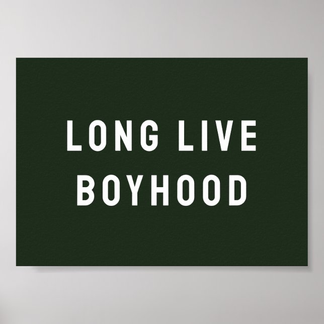 Long Live Boyhood Boy's Room Kinderzimmer Poster (Vorne)