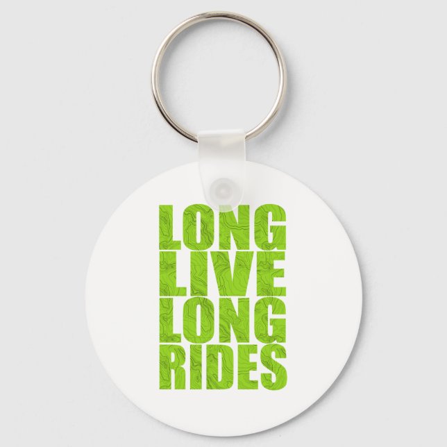Long Live Long Rides (Topo) Schlüsselanhänger (Vorderseite)