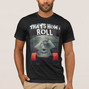 LONGBOARDING SKATEBOARDER LONGBOARD T - SHIRT