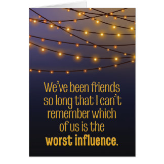 Longtime Friends Funny Birthday Card