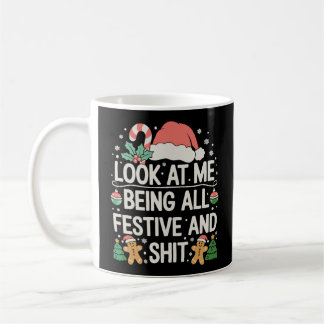Look At Me Being All Festive And Christmas Xmas Kaffeetasse