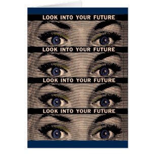 Look into your future