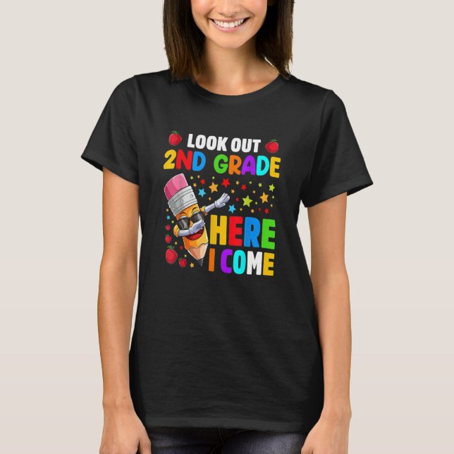 Look Out 2nd Grade Here I Come Back To School T-Shirt (Vorderseite)