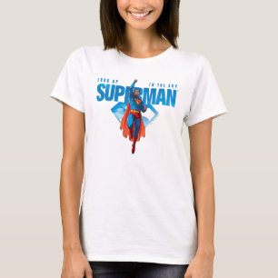 Look Up It's Superman T-Shirt