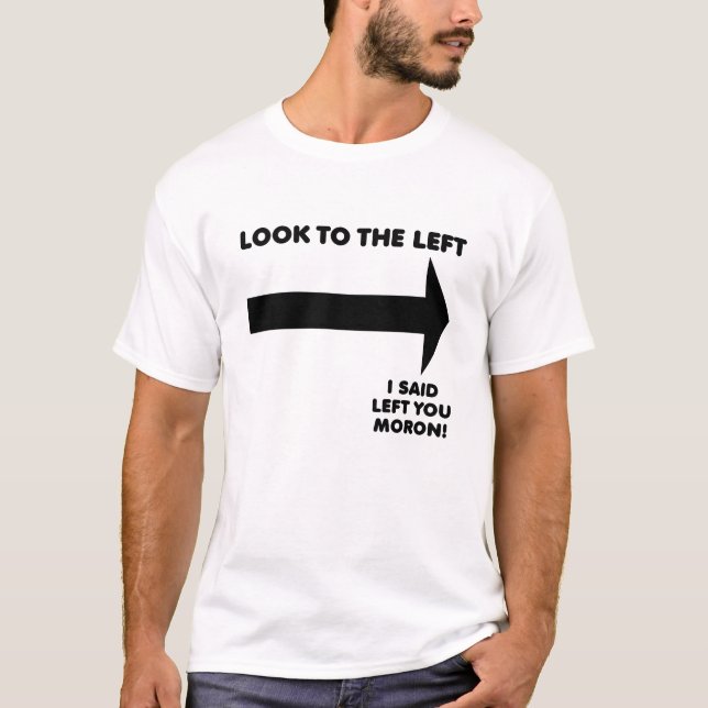 Look Verlassen Funny Tshirt (Vorderseite)