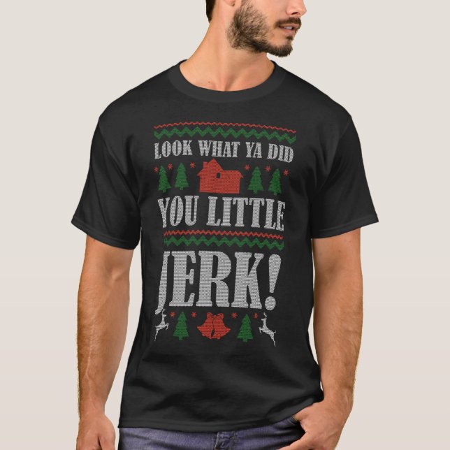 Look what ya did you little Jerk Classic T-Shirt (Vorderseite)