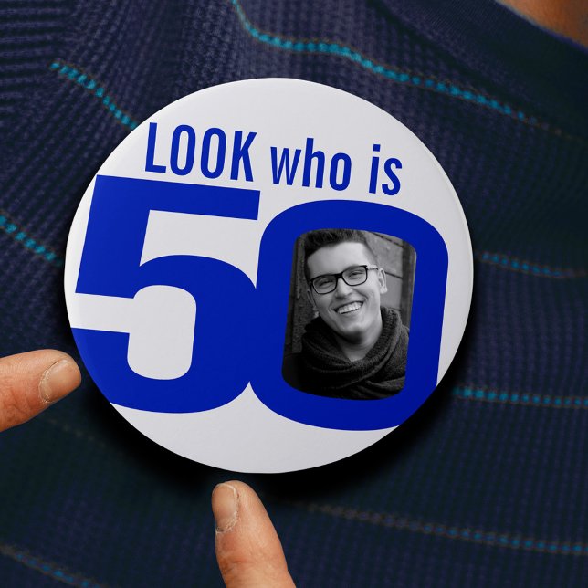 Look who is 50 Foto blue on white Button (Von Creator hochgeladen)